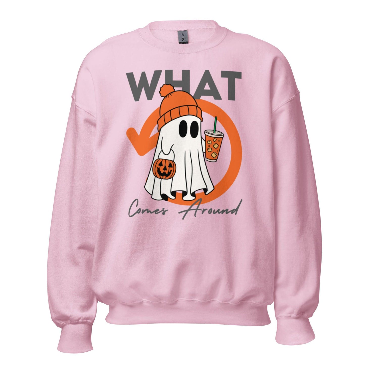 Unisex Sweatshirt "What Goes around, Comes Around"