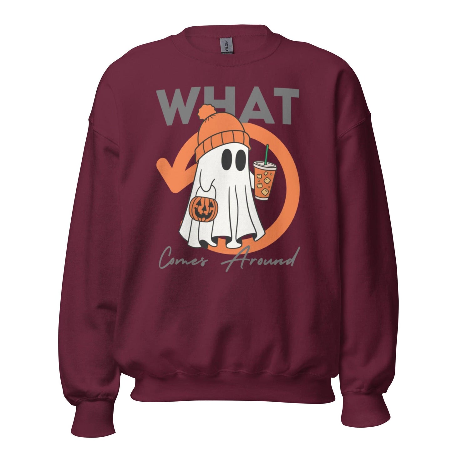 Unisex Sweatshirt "What Goes around, Comes Around"