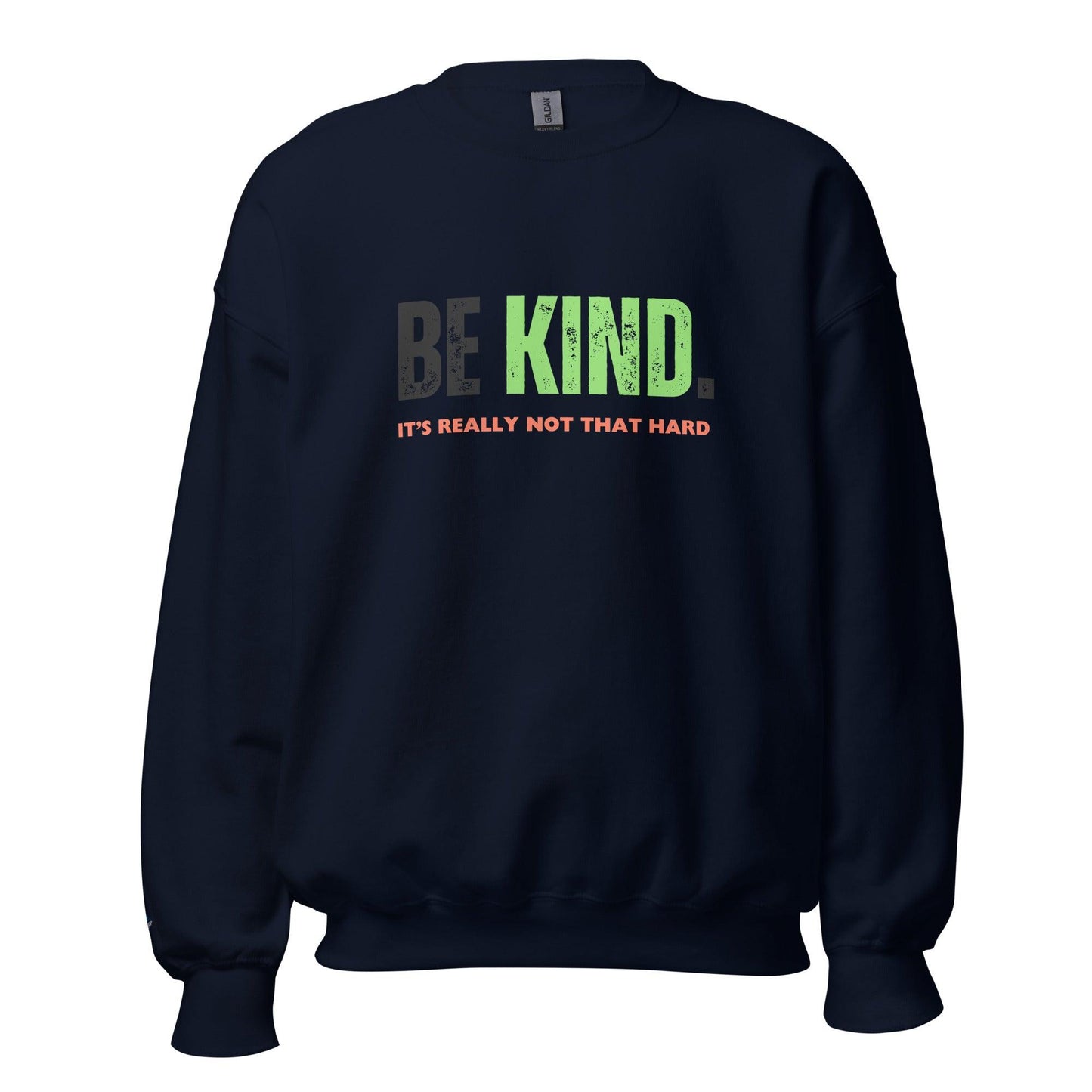 Unisex Sweatshirt "Be Kind"