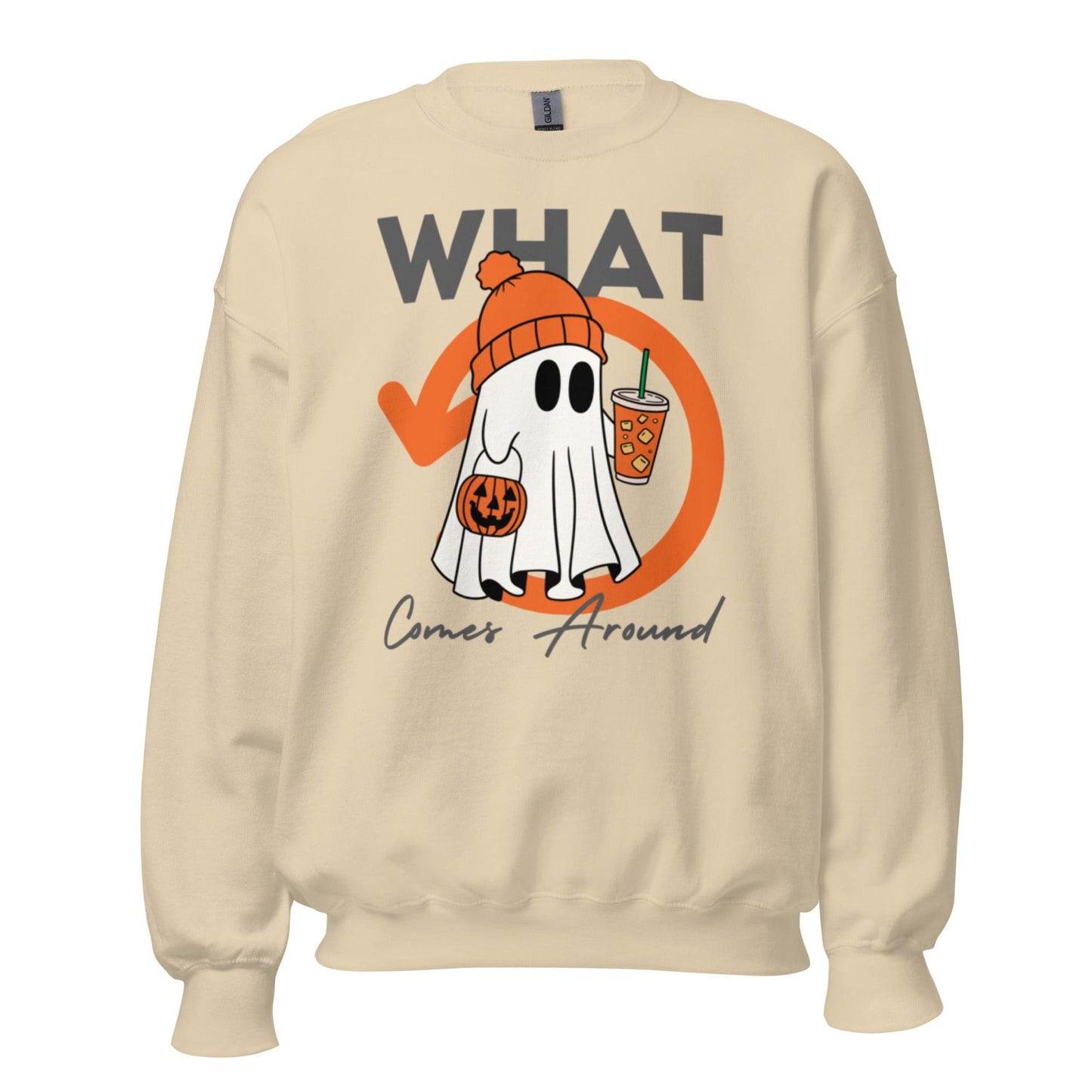 Unisex Sweatshirt "What Goes around, Comes Around"