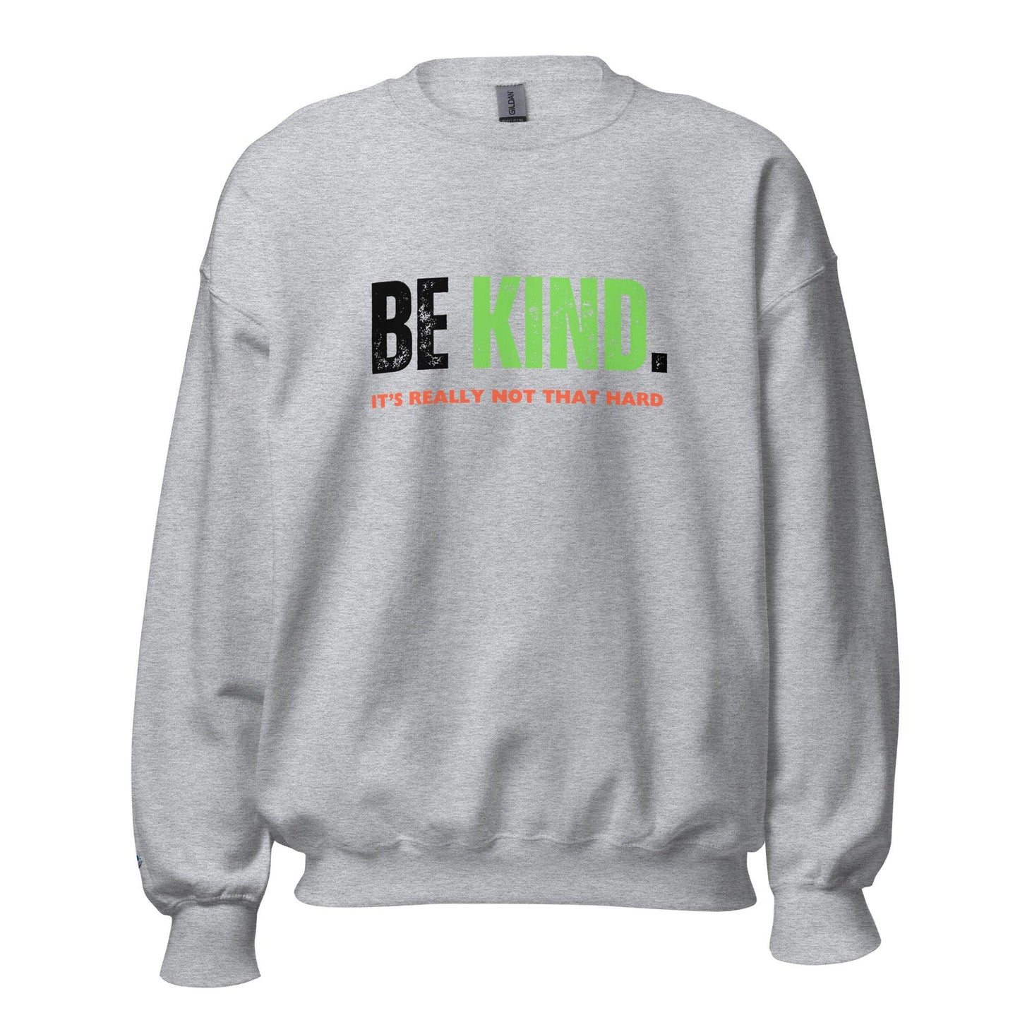 Unisex Sweatshirt "Be Kind"