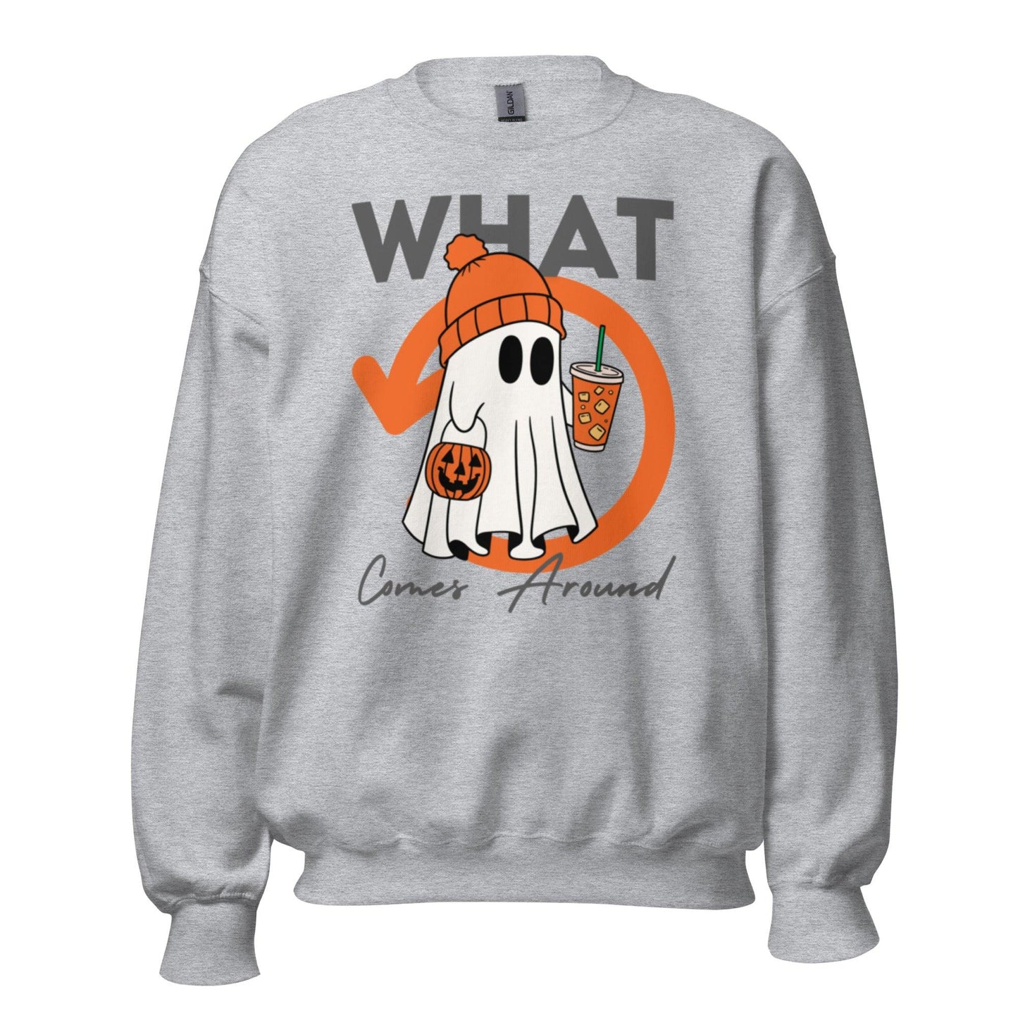 Unisex Sweatshirt "What Goes around, Comes Around"