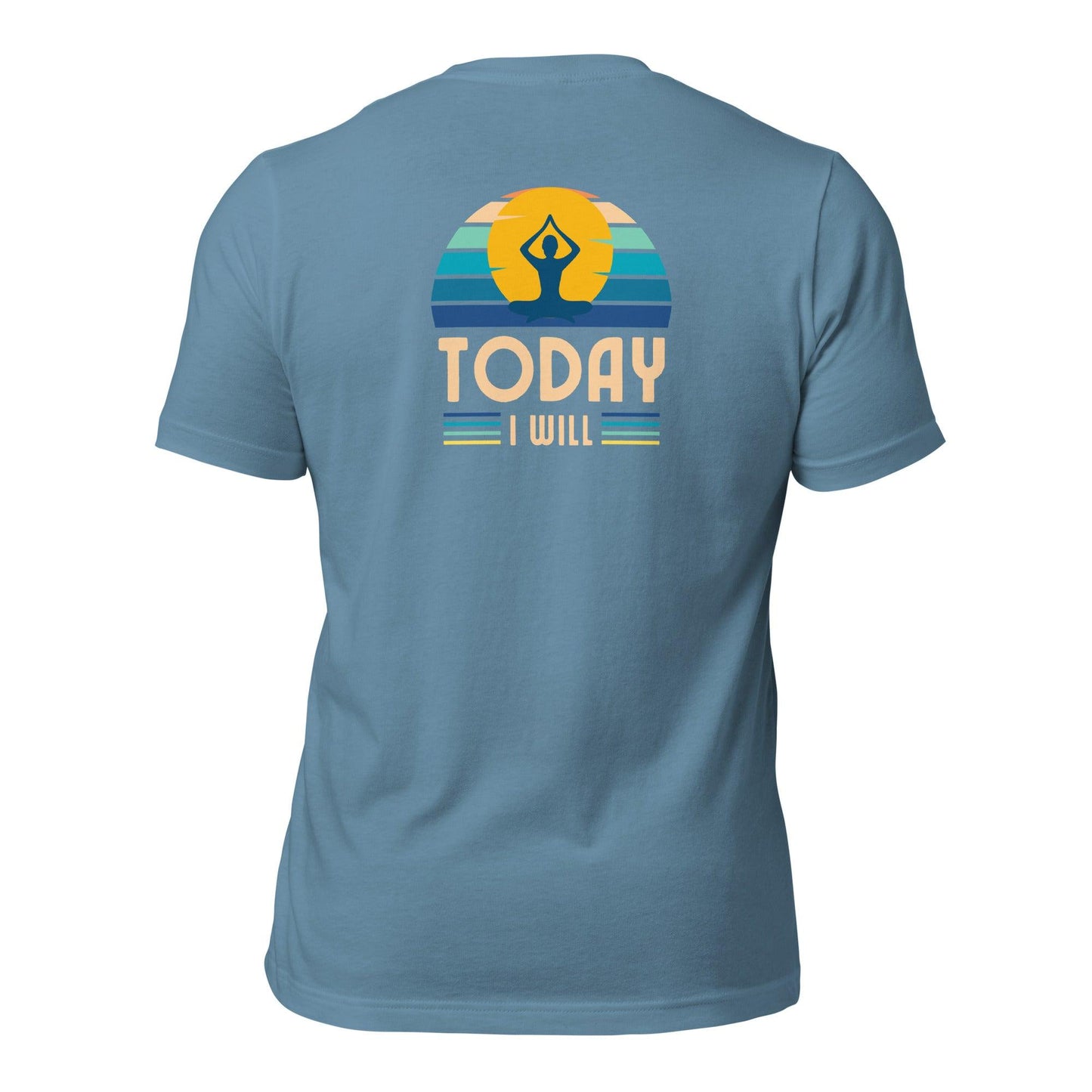 Unisex t-shirt "I will do it Today"