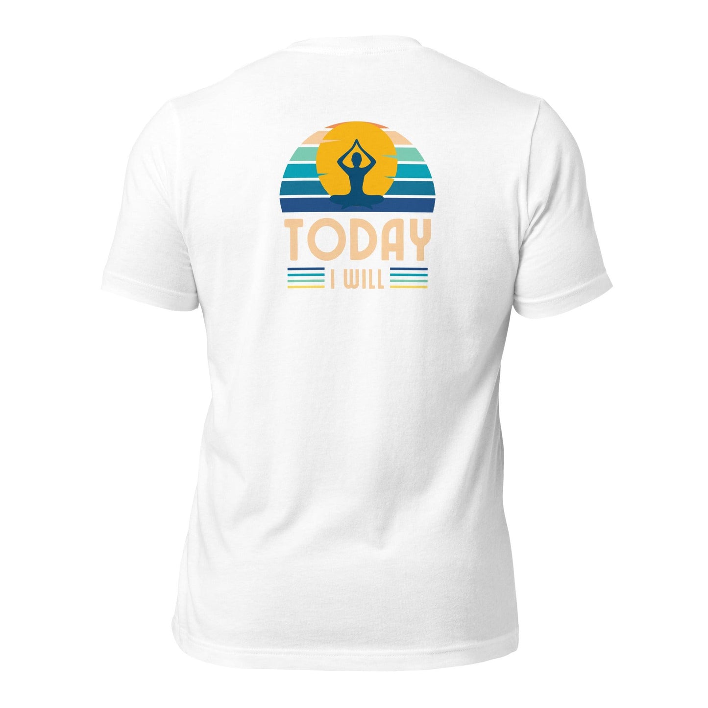 Unisex t-shirt "I will do it Today"