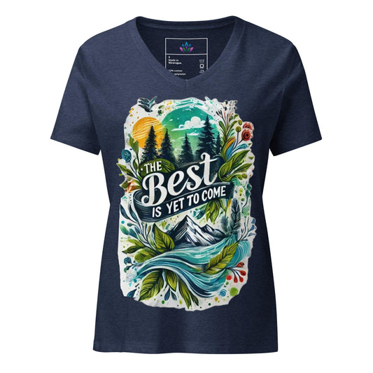 Women’s relaxed v-neck t-shirt "the best is yet to come"